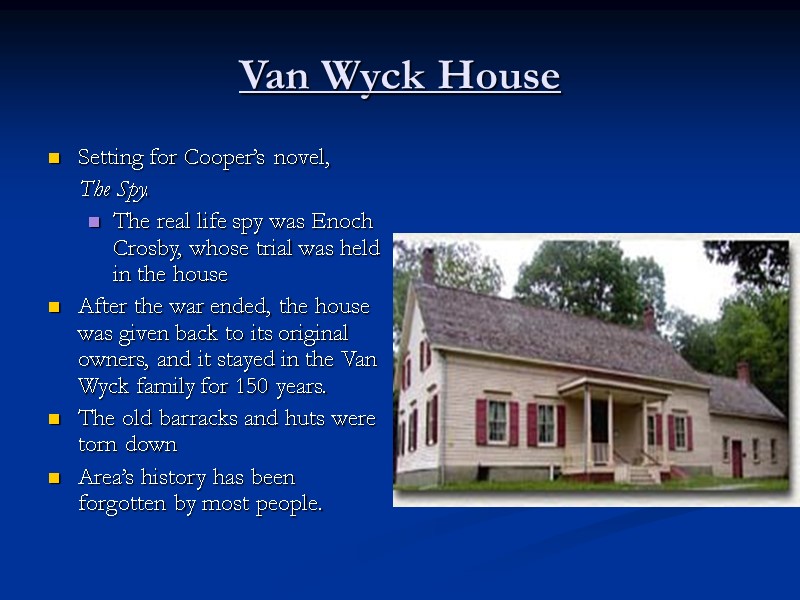 Van Wyck House Setting for Cooper’s novel,       The
